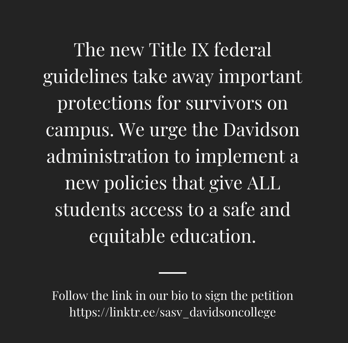 Please sign this petition to demand that <a href="/DavidsonCollege/">Davidson College</a> put protections in place for survivors!