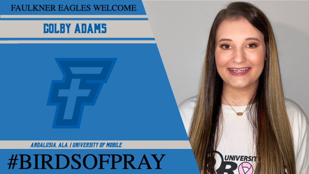 FaulknerATHL's tweet image. Faulkner Softball welcomes Colby Adams to the family. #BirdsOfPray