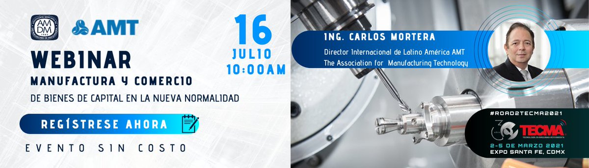 Expomaq2022's tweet photo. #AMDM te invita al webinar: "Manufactura y Comercio de Bienes de Capital en la Nueva Normalidad".
Impartida por el Ing. Carlos Mortera, Director Internacional de Latinoamérica 
@amtonline
 
Este Jueves 16 de Julio a las 10:00a.m. 
Regístrese aquí: https://t.co/anoxunEthl https://t.co/ATA0I6INzT