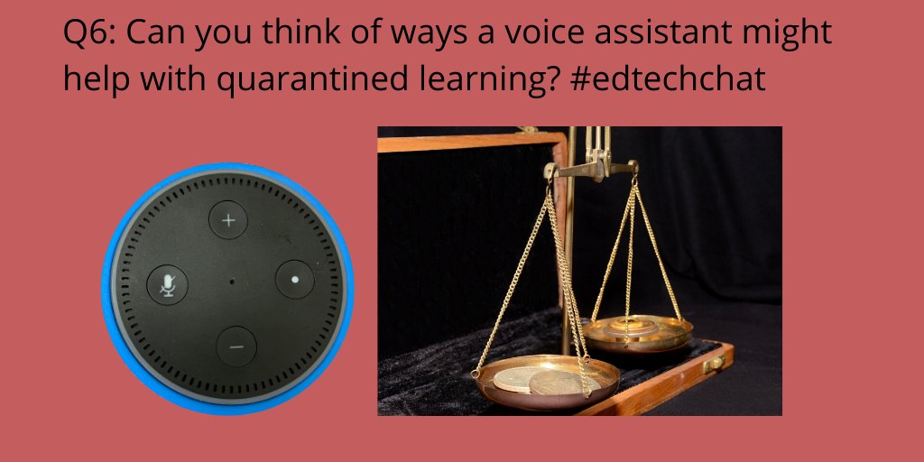 juliedavisEDU's tweet photo. Q6: Can you think of ways a voice assistant might help with quarantined learning? #edtechchat https://t.co/n3XFHTTYPJ