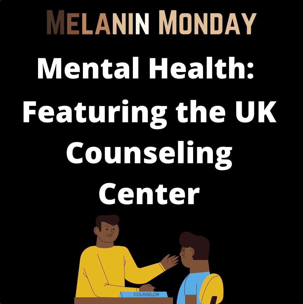UK_BSU's tweet photo. Happy Melanin Monday! Issue 4 is here to shine light on mental health in the Black community and recognize the individuals whom consistently dedicate their time and resources to ensure that we as students feel heard and seen on campus. Take a second to meet the counselors! https://t.co/oZnR34bXlK
