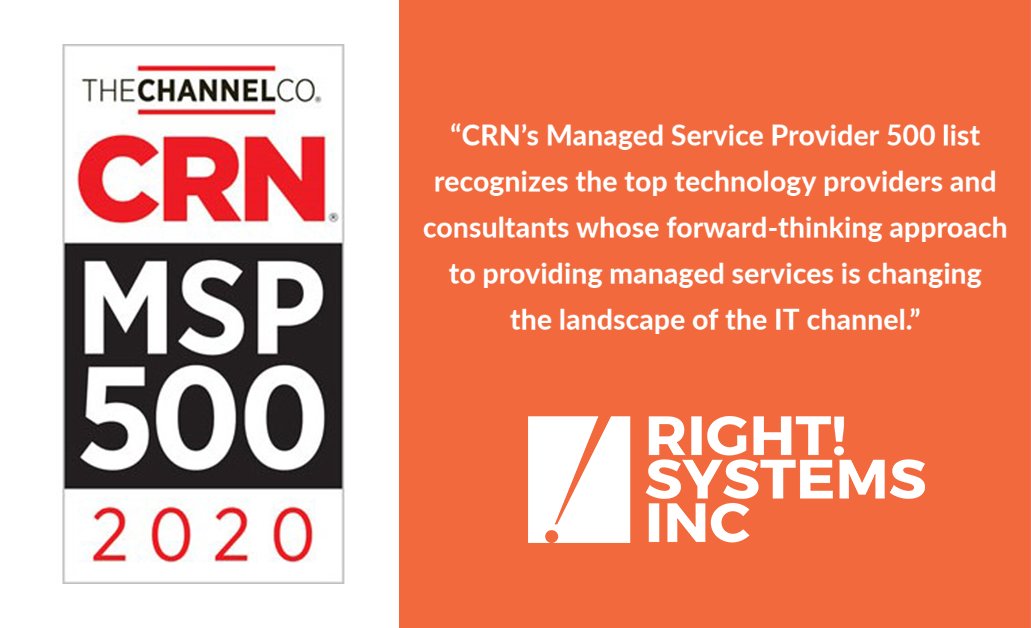 RightSystemsInc's tweet photo. We are proud to announce that Right! Systems was named to the 2020 Managed Service Provider 500, placing in the Elite 150 by Computer Reseller News (CRN). Check out our ranking here, https://t.co/XltuoMBZFd #managedservicesmonday https://t.co/logKPJzD0L