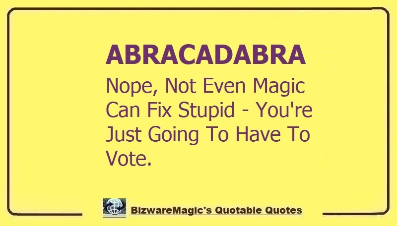 bizwaremagic's tweet photo. Fixing Stupid - https://t.co/gARmCKu6nF BizwareMagic's Quotable Quotes #funny #funnyquotes #quotes #quotestoliveby #dailyquote #wittyquotes #oneliner #joke #puns #TheDragonflyChallenge https://t.co/PwJ2SimFju