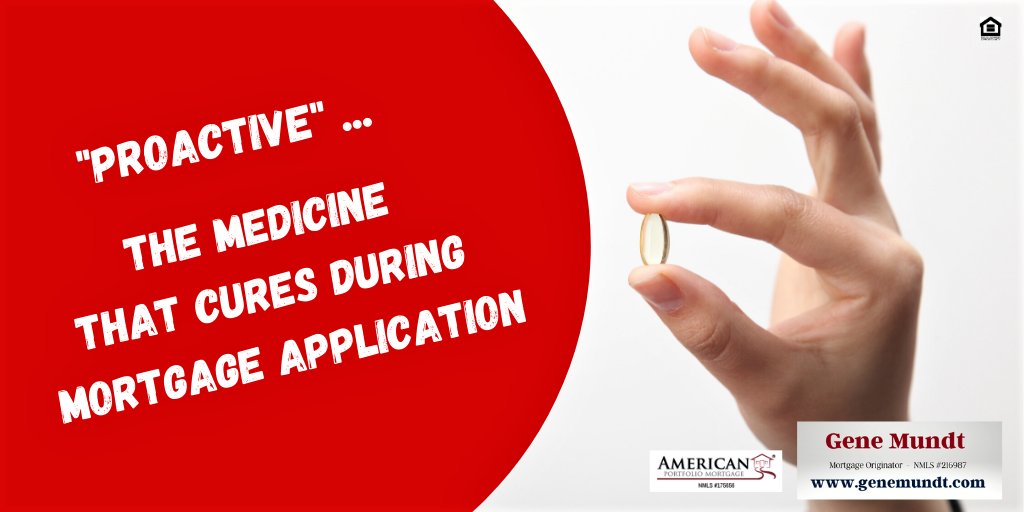 genemundt's tweet photo. "PROACTIVE"! It's the Medicine That Cures During Mortgage Application #proactiveactions #MortgageApplication #PreparationsToBuyAndFinance https://t.co/Y59ESEFETK https://t.co/1qTvbIdomp