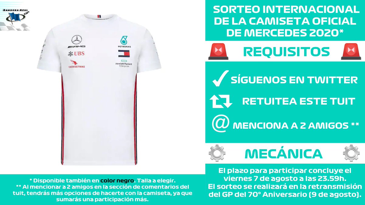 BanderaAzul_'s tweet photo. 👕 SORTEO de la CAMISETA OFICIAL de MERCEDES 2020 

 🚨 REQUISITOS: 
 ✅ SÍGUENOS 👉 @BanderaAzul_
 🔁 RETUITEA este tuit
🗣️ Aumenta tus opciones de ganar mencionando a 2 amigos
  
 ⌛️🎲 El sorteo finaliza el 07/08 y se realizará el 09/08 en Bandera Azul GP.

 🍀 ¡Suerte! 
#F1 https://t.co/hXYu3J1RBS