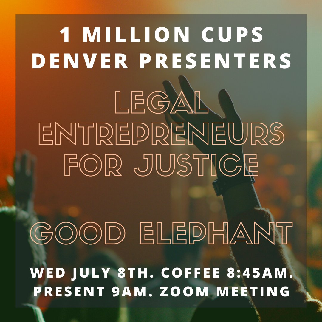 1 Million Cups is returning this Wednesday, July 8th with Legal Entrepreneurs for Justice and Good Elephant.

Virtual connecting starts at 8:45 with presentations starting at 9:00AM.

Zoom Link:bit.ly/1mcden-zoom-pwd