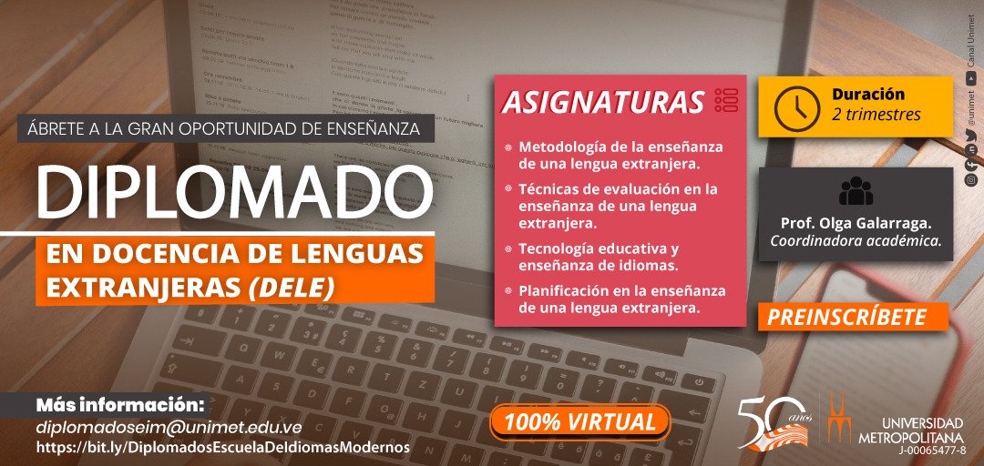 La Unimet nos trae el Diplomado en Docencia de Lenguas extranjeras👩‍🏫👨‍🏫
🗓️ Duración: 2 trimestres
🗓️ Fecha de inicio: 21 de septiembre de 2020
☑️ Prerrequisito para estudiantes de Idiomas Modernos:
🔻Estrategias de aprendizaje II