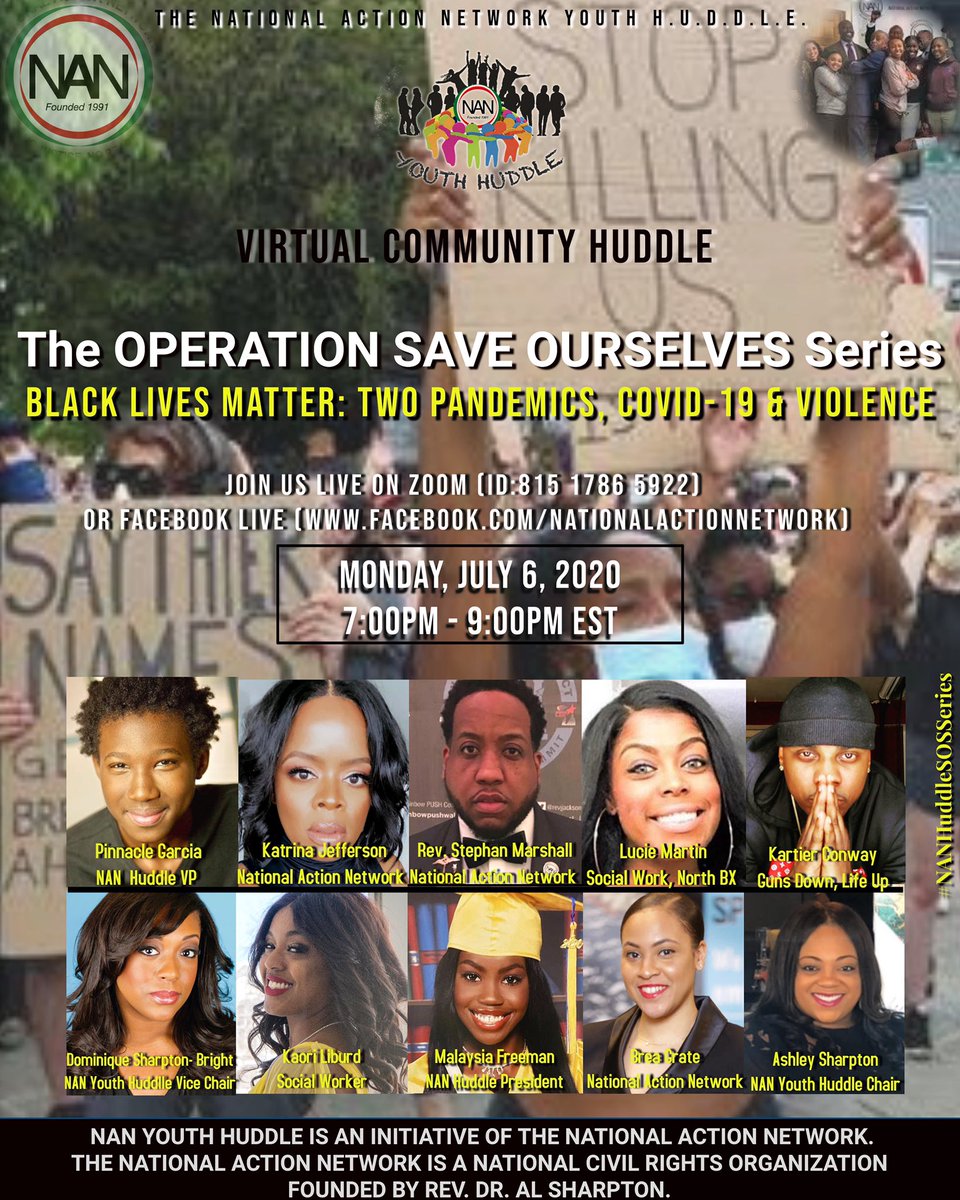 NANYouthHuddle's tweet photo. Join us at 7pm ET on zoom or @nationalactionโs Facebook. Tonight is week 3 of our #OperationSOS series, tonight our topic is #BlackLivesMatter-2 pandemics, Covid-19 & senseless violence. Our panelists include NYC activists, frontline workers & clergy.
#NANHuddleMonday #HuddleUp https://t.co/Ex7SmJnegi