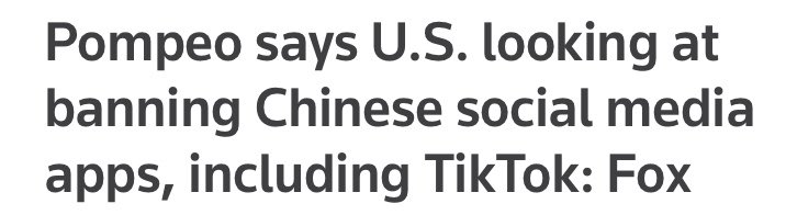 BREAKING: Trump is considering banning TikTok and other Chinese social media apps. 