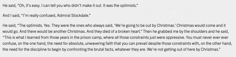 MuseZack's tweet photo. This quote from the late Admiral Jim Stockdale (in an interview with Jim Collins) about his POW experiences really explain why a lot of us are hitting the wall emotionally right now. It's the open-endedness of this horrible new normal that we haven't reconciled ourselves too yet: https://t.co/zXspkJFxFW