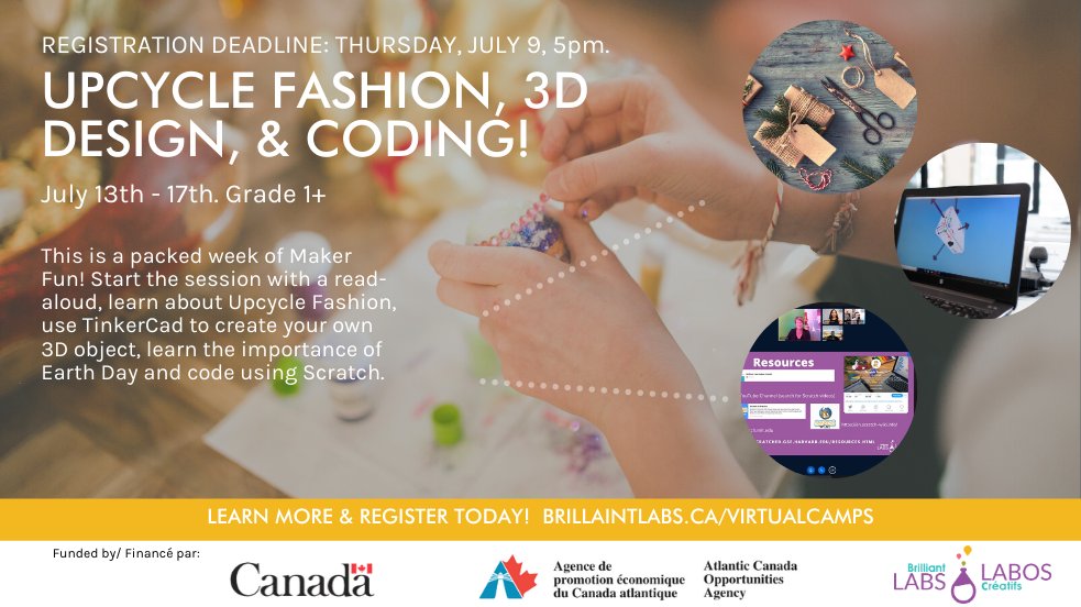 brilliant_labs's tweet photo. Free online camp. Deadline: Thursday at 5pm. MakerFun: Upcycle, 3D design &amp; coding online camp. Gr.1+. visit: https://t.co/W7iyvXuQBQ for this camp or https://t.co/JvN370bk7c for more choices like our special interest courses. @Gov_NB @EDU_GovNL @nseducation @EducationPEI https://t.co/ct6irTP6et