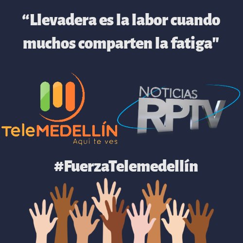 LAREDVIRAL_'s tweet photo. La verdadera labor periodística es la que se hace con respeto, amor y pasión. 

Envíamos un abrazo solidario a nuestros colegas y amigos de @Telemedellin
#FuerzaTelemedellín https://t.co/UXKvYfhrG4