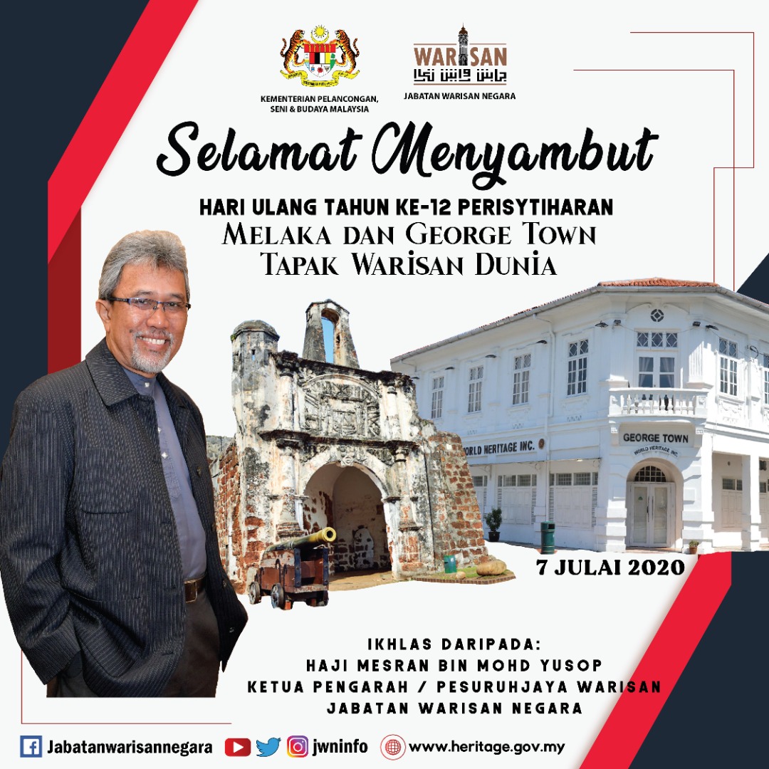 Jabatan Warisan Negara On Twitter Selamat Ulang Tahun Ke 12 Perisytiharan Melaka George Town Sebagai Tapak Warisan Dunia Unesco Ikhlas Daripada Tuan Haji Mesran Bin Mohd Yusop Ketua Pengarah Pesuruhjaya Warisan