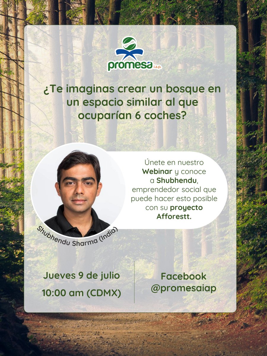 Los invitamos a qué se unan este Jueves a las 10:00am a través del FB de *Promesa I.A.P: (facebook.com/PROMESAiap/) <a href="/shubzsharma/">Shubhendu Sharma</a> 
#environment #forest