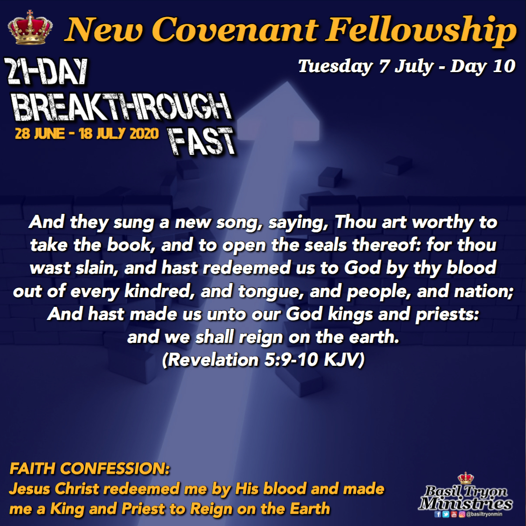 basiltryonmin's tweet photo. #BreakthroughFast - Day 10 (Revelation 5:9-10)
FAITH CONFESSION: Jesus Christ redeemed me by His blood and made me a King and Priest to Reign on the Earth
#RAK #BTM #NCF #21days #Breakthrough #Fast #Prayer #corporatefast #Day10 https://t.co/HOxwwBtc9r