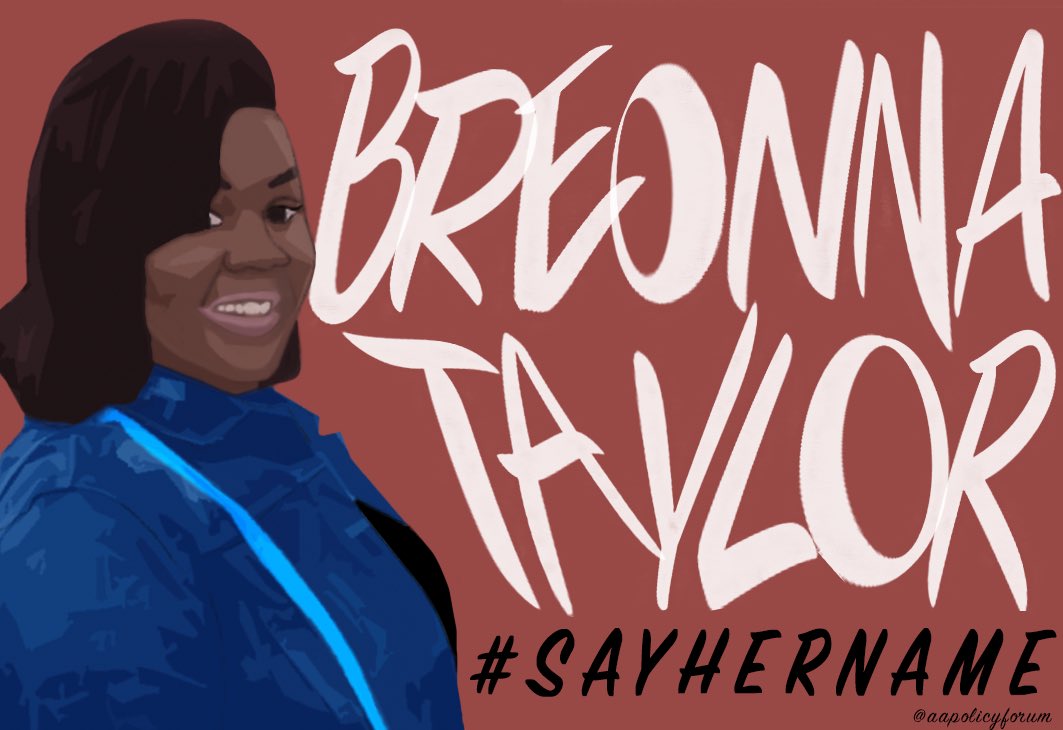 AAPolicyForum's tweet image. We haven't forgotten you. We won't stop fighting for you. #BreonnaTaylor #SayHerName
