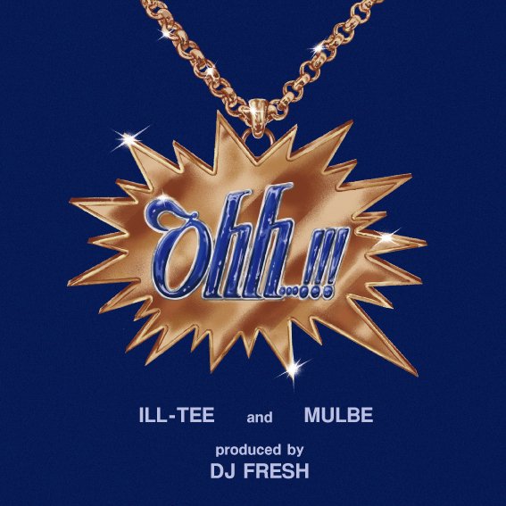 【RELEASE INFO】
ILL-TEE & MULBE 'Ohh...!!!' 
@MULBE49 @ILLTEE @DJFreshX3 @WDsounds
wdsounds.com/?p=3097
lnk.to/Ohh 
#BRAINWASH_HRSM #MULBE #WDsounds #MIDNIGHTMEALRECORDS #THINKBIGINC #NEN4SURE #DJFRESH