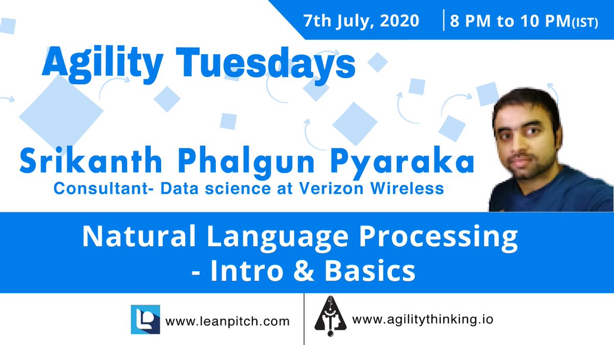 leanpitch's tweet photo. In this Agility Tuesdays webinar, Srikanth Phalgun Pyaraka we will discuss the basics of NLP and its applications.

RSVP here, https://t.co/ovOFm5qDQ5

#nlp #leanpitch #agilitythinking #agilitytuesdays #webinar #freewebinar https://t.co/IyBWaNvP1Z