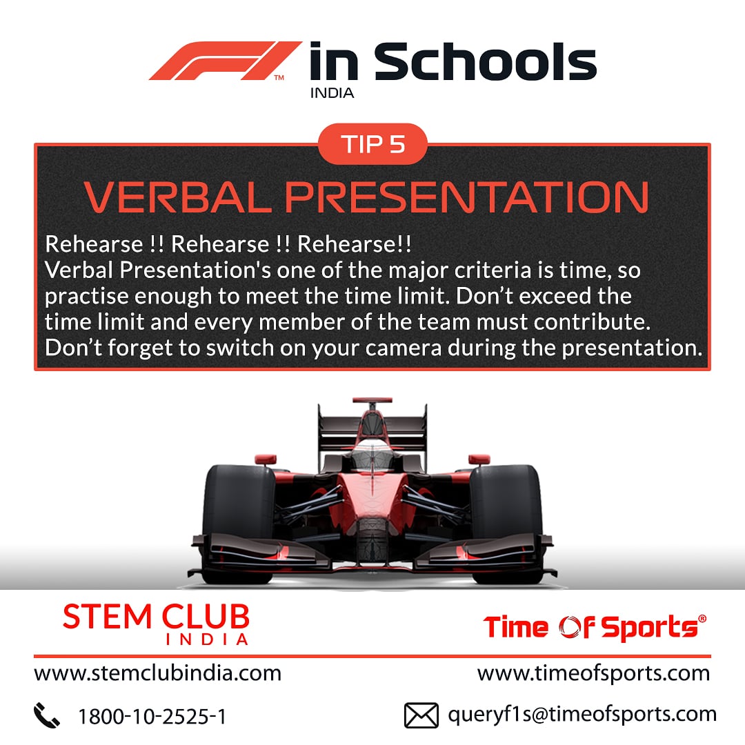 National Championship Tips
5/10
Tip #5 - Verbal Presentation

Don't miss out on any tip. Good Luck for F1 in Schools India Virtual National Championship 2020.
#f1inschoolsindia #stemclubindia #timeofsports #TheGameBegins #thecompetitionison #formula1 #f1 #Theracebegins
