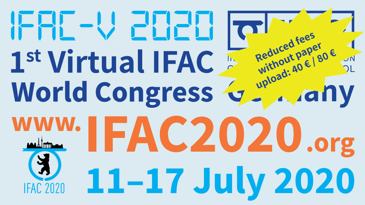 #IFAC2020 Late registration without paper upload! Student/developing countries: 40 €, regular: 80 €, see https: //www.ifac2020.org/registration/.