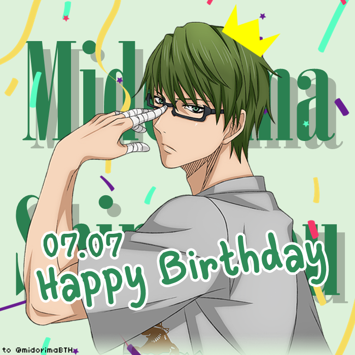 <a href="/midorimaBTH/">Midorima Shintarō</a> สุขสันต์วันเกิดนะคะมิโดริมะคุง ถึงปีนี้จะเกิดเรื่องไม่ดีหลายอย่าง แต่คุณก็เป็นหนึ่งในเรื่องดีๆ ของเรานะคะ ขอให้มีความสุขมากๆ เป็นคุณรอยยิ้มของเราอย่างนี้ตลอดไปเลยนะ 💚✨💫