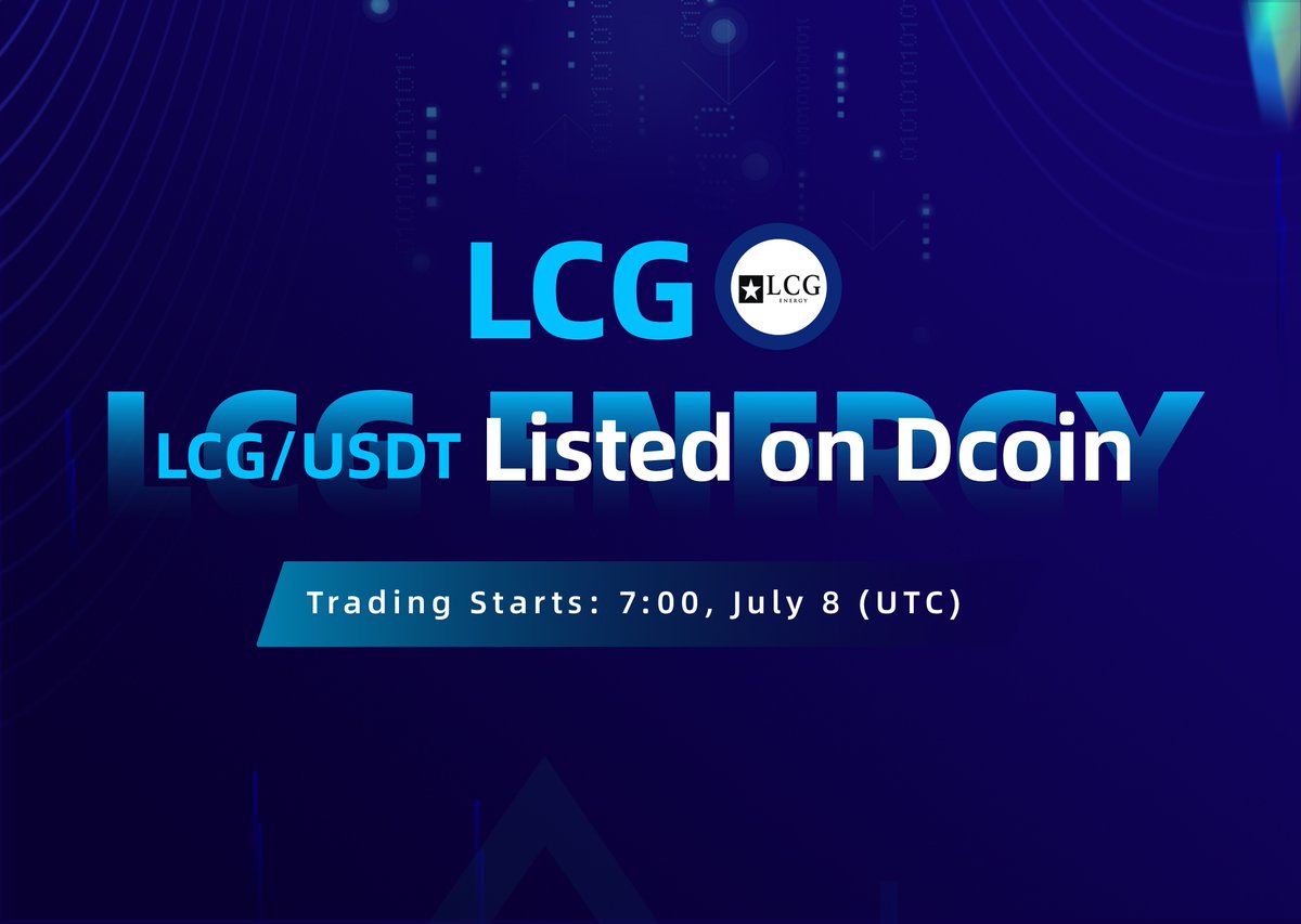 dcoinexchange's tweet photo. New Listing:Glad to announce the rollout of LCG Energy @LcgIco on Dcoin.🎉🎉
-Deposit from 7:00 (UTC) 7th July
-USDT Trading pair from 7:00 (UTC) 8th July
details:https://t.co/zgOPPrVd7X
#bitcoin #ethereum #blockchain #cryptocurrency #news https://t.co/ChJ1zFdbrV