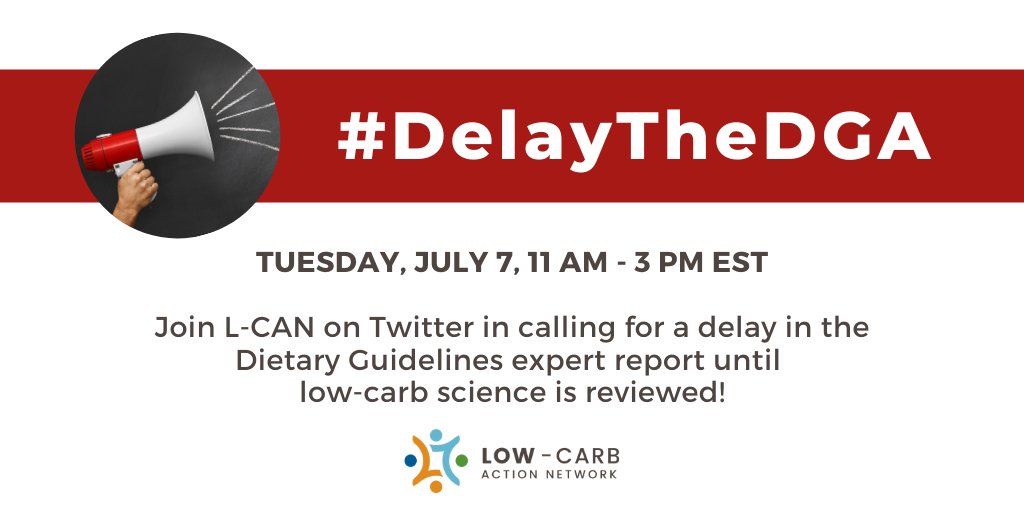 LowCarbAction's tweet photo. Today we're teaming up with nutrition groups to call for a delay in the Dietary Guidelines expert report. Millions of Americans depend on the Guidelines-- they are too important to be based on flawed, biased science. Join us in using the hashtag #DelayTheDGA starting at 11am EST! https://t.co/JdmJpuqbrK