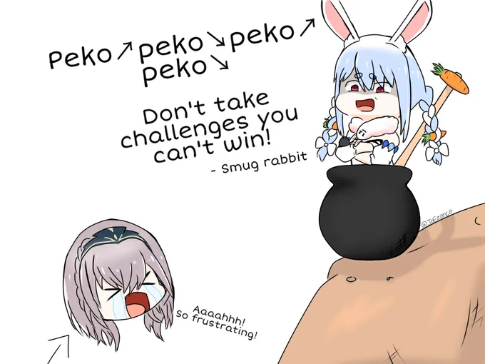 The great motto of the smug rabbit.

#ぺこらーと
#ノエラート 