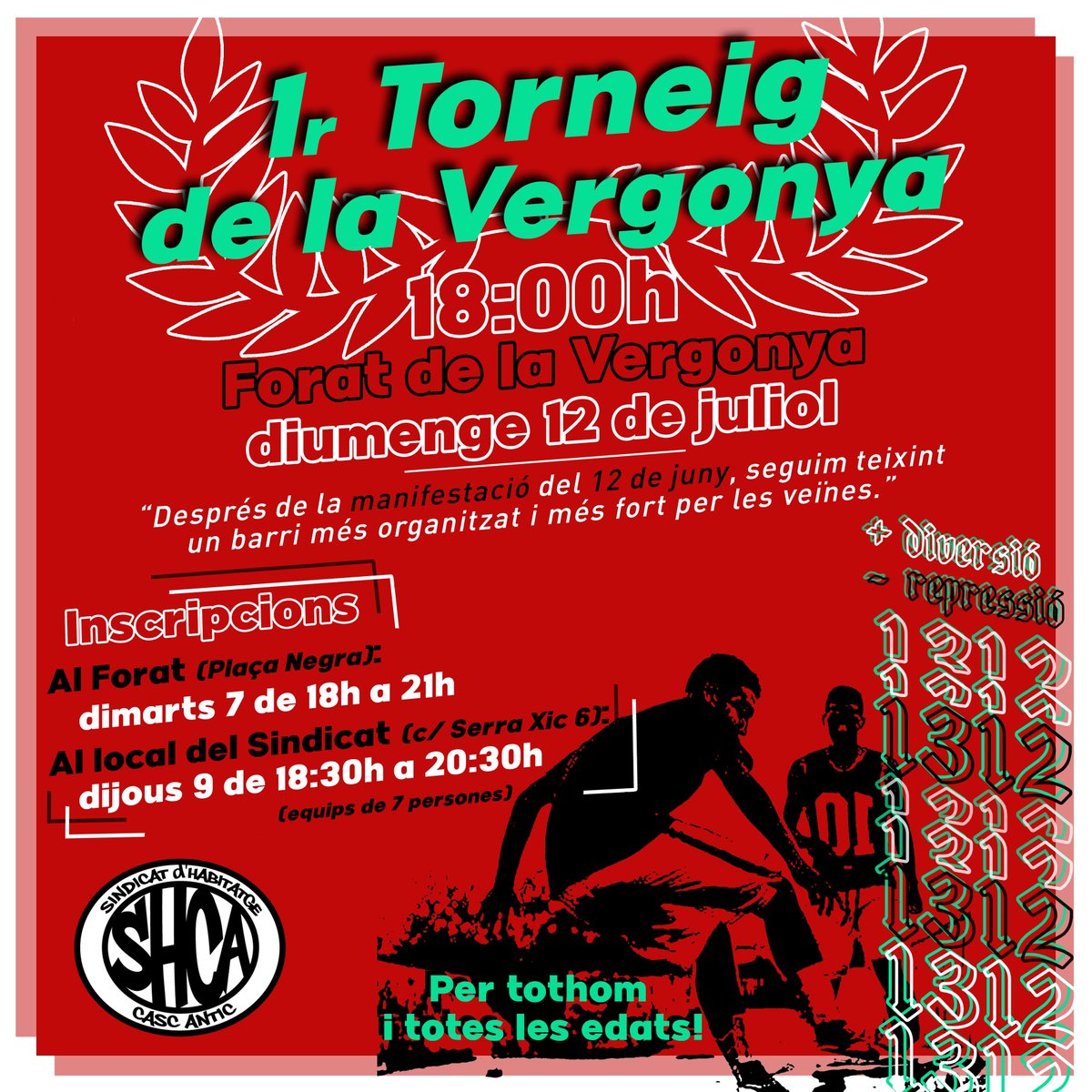 1r Torneig de la Vergonya⚽️🔥

🗓12 de juliol
⏰18:00h
📌Forat de la Vergonya

➡️ Perquè volem que les places siguin la continuació de les nostres llars. Però les volem lliures d'abusos policials i de violències masclistes.
Perquè el Forat és de les veïnes! #RecuperemElsCarrers✊