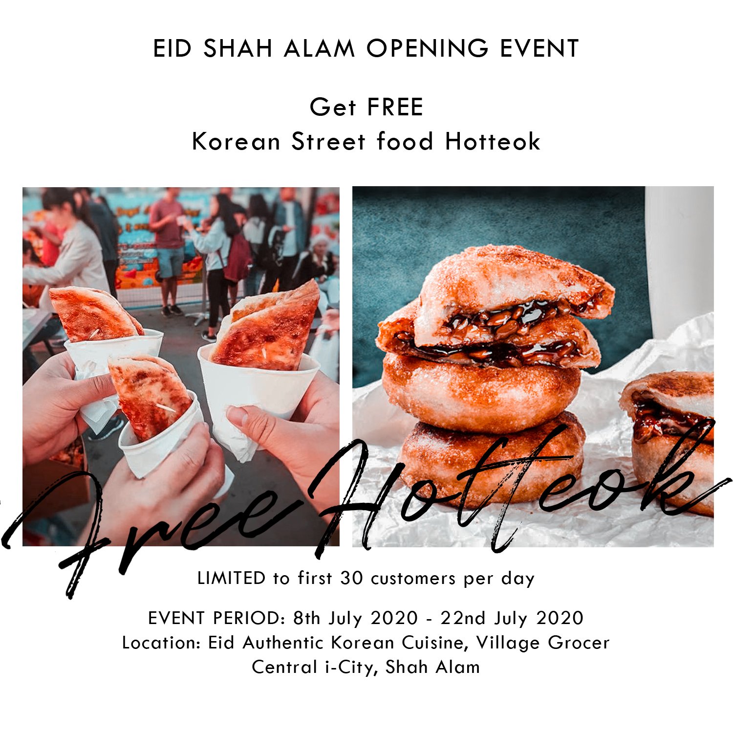 Eid Authentic Korean Cuisine On Twitter Eid Shah Alam Opening Event Get Free 1 Korean Street Food Hotteok Limited To 30 Earliest Customers From 8th July 2020 22nd July 2020