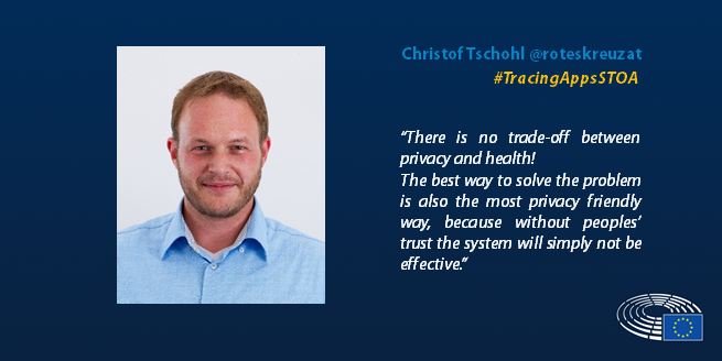 EP_ScienceTech's tweet photo. Christof Tschohl from @researchinst about #contacttracing apps:
“There is no trade-off between privacy and health! The best way to solve the problem is also the most privacy friendly way, because without peoples’ trust the system will not be effective.” #TracingAppsSTOA https://t.co/1DgFdKQDjm