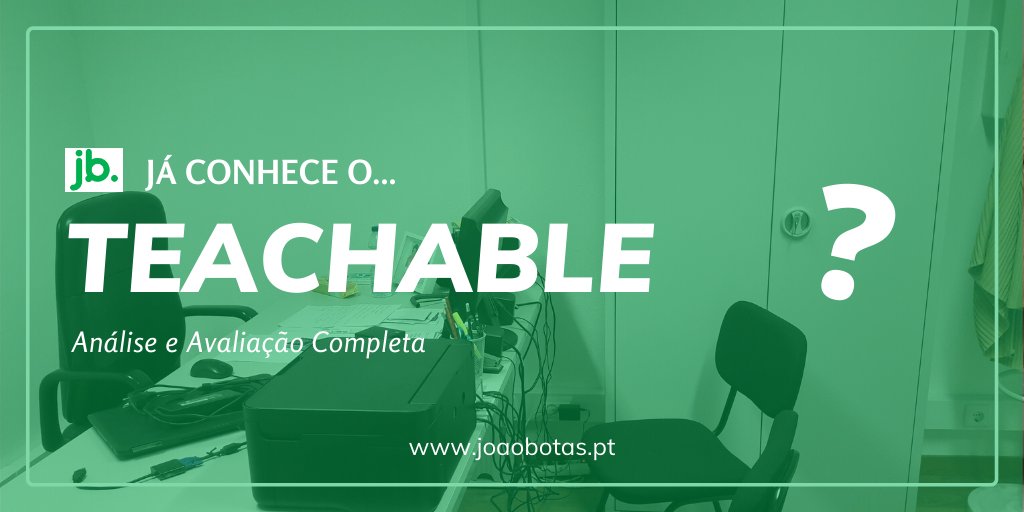 Já conhece o Teachable? Transforme o seu conhecimento em rendimento. Crie cursos online grátis Ilimitados! Visite: joaobotas.pt/revisao-do-tea…