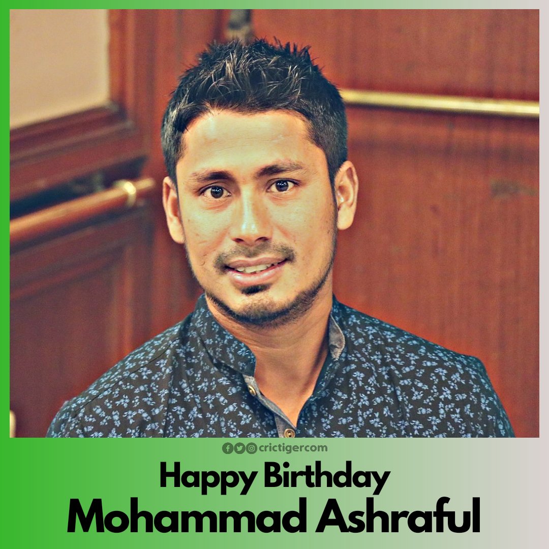 Happy Birthday Mohammad Ashraful!    