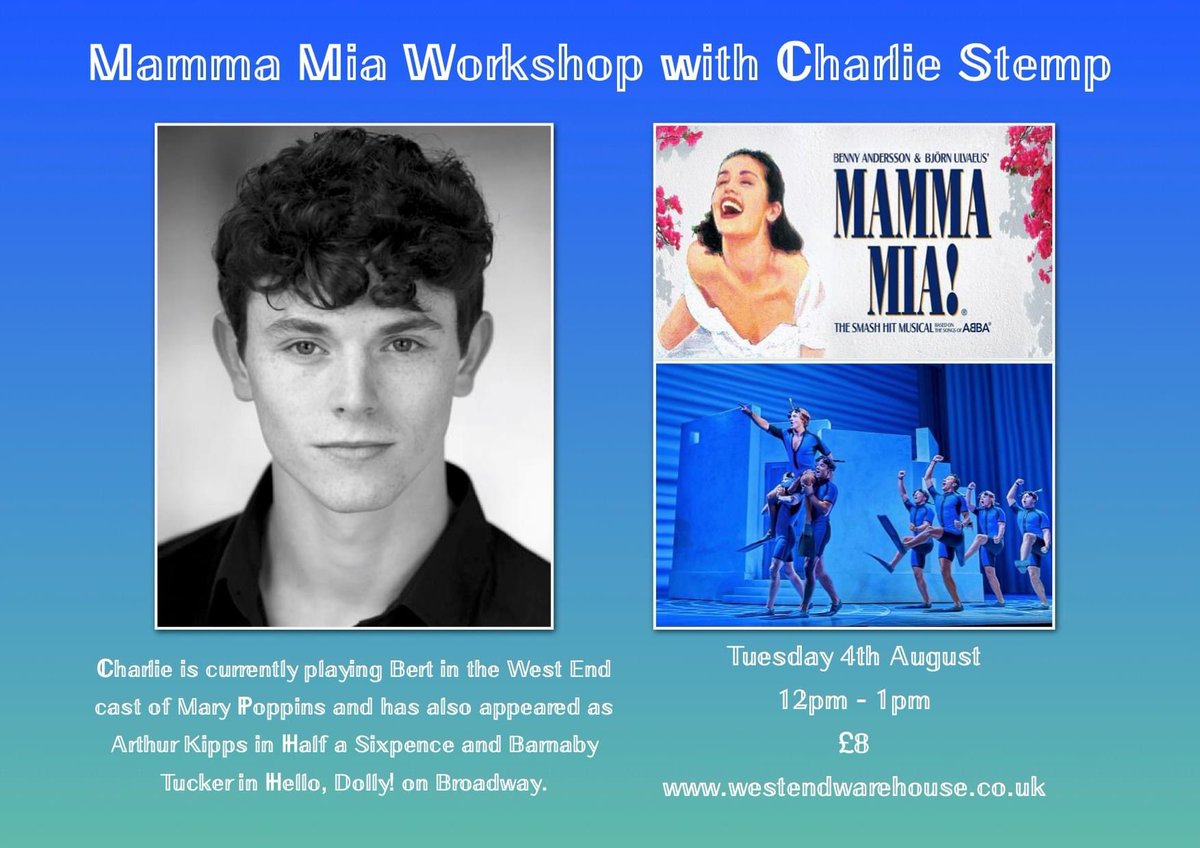 West End Warehouse (@wewarehouse) on Twitter photo ☀️🏝 MAMMA MIA! It's West End and Broadway star <a href="/Charlie_Stemp/">Charlie Stemp</a> - He's usually sweeping the chimneys in Mary Poppins but now he’s going to take you on a Greek holiday! Book your Mamma Mia workshop with via our website! Tues 4th Aug at 12pm-1pm 🏝☀️ westendwarehouse.co.uk ✨💙✨ ☀️🏝 MAMMA MIA! It's West End and Broadway star <a href="/Charlie_Stemp/">Charlie Stemp</a> - He's usually sweeping the chimneys in Mary Poppins but now he’s going to take you on a Greek holiday! Book your Mamma Mia workshop with via our website! Tues 4th Aug at 12pm-1pm 🏝☀️ westendwarehouse.co.uk ✨💙✨
