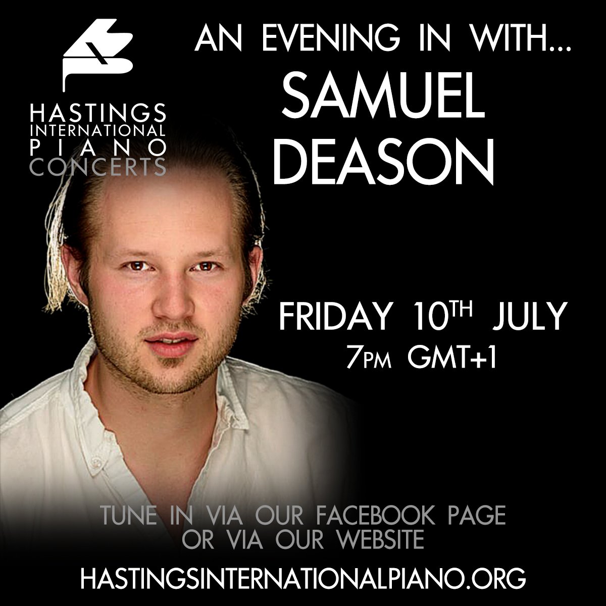 Set you reminder for this Friday.
Programme:
F. Chopin- Polonaise in E flat Minor, Op.26 No.2
J. Brahms- Rhapsody in E flat Major, Op.119 No.4
J. Brahms- Scherzo in E flat Minor, Op.4
Watch on our Facebook page bit.ly/SamuelDeasonRe… or on our website hastingsinternationalpiano.org/an-evening-in-…
