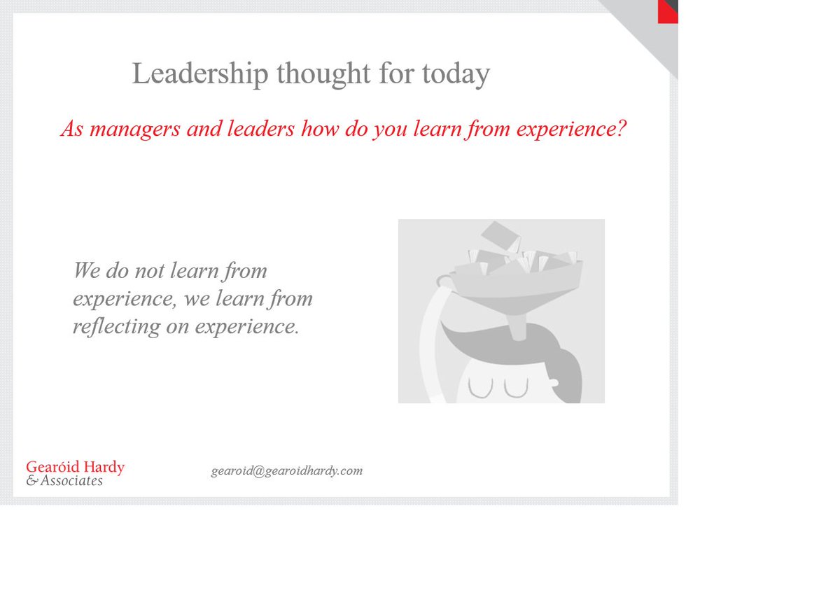 gearoid_hardy's tweet photo. How do you learn ? We don't learn from experience but from reflecting on experience. #adaptive,#adaptiveleadership,#leadership,#leadershipadvice,#leadershipdevelopment,#teamdevelopment,#changemanagemnt,#complexchange https://t.co/JRzSTyLoFG