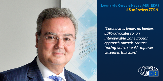 EP_ScienceTech's tweet photo. “#Coronavirus knows no borders. @EU_EDPS advocates for an interoperable, paneuropean approach towards contact tracing which should empower citizens in this #COVID19 crisis.” Leonardo Cervera Navas at #TracingAppsSTOA event @EU_EDPB https://t.co/PJwkMyvE1n