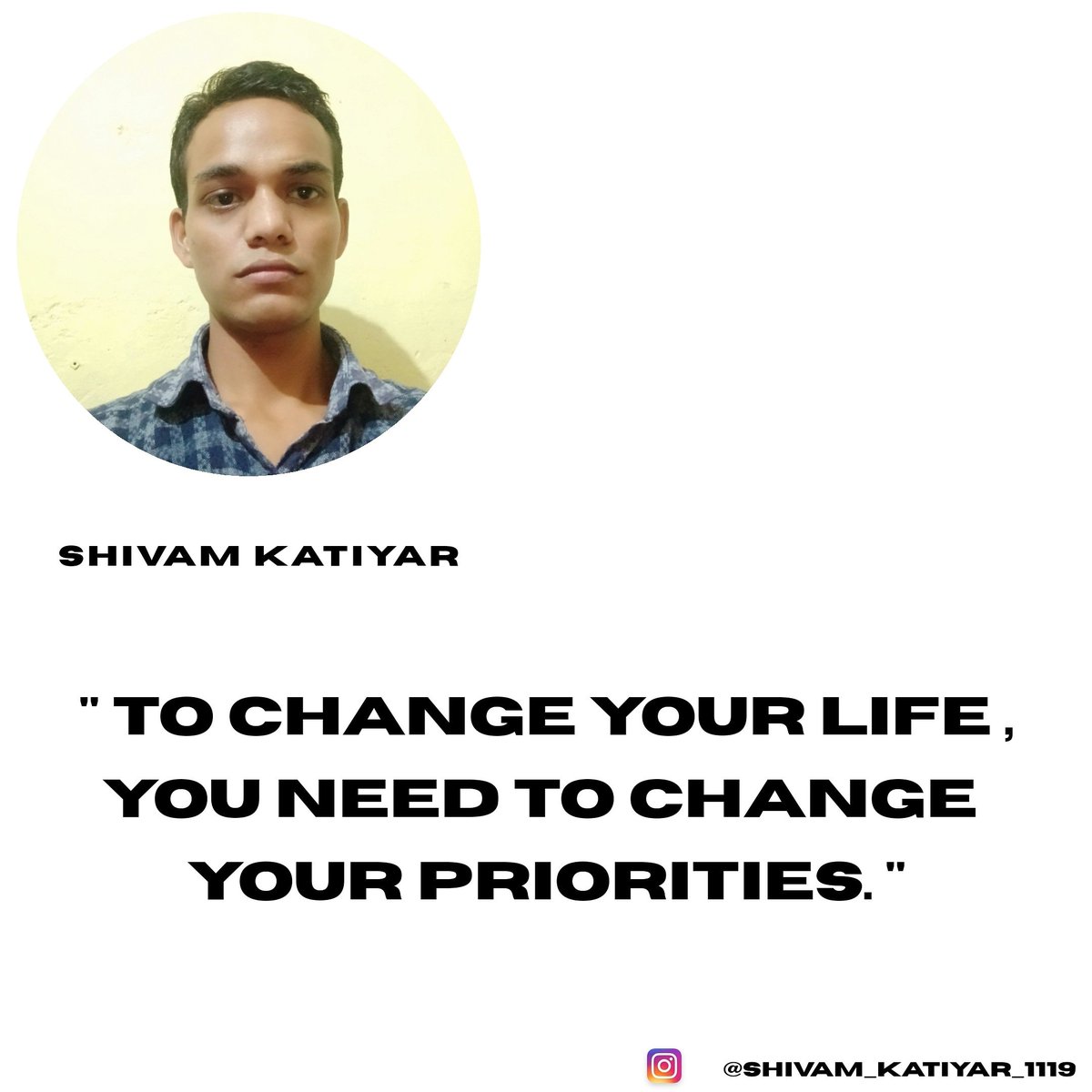 Shivam_Kt_1119's tweet photo. To change your life, you need to change your Priorities.
:
:
#shivam_katiyar_1119 #shivam_katiyar #business #coach #entrepreneur #success #nevergiveup #businessminded #bepostitive #money #hustle #goals #playbig #growbig #growthmindset #goaloriented #millionaremindset #win https://t.co/JHgZiqCZ4u