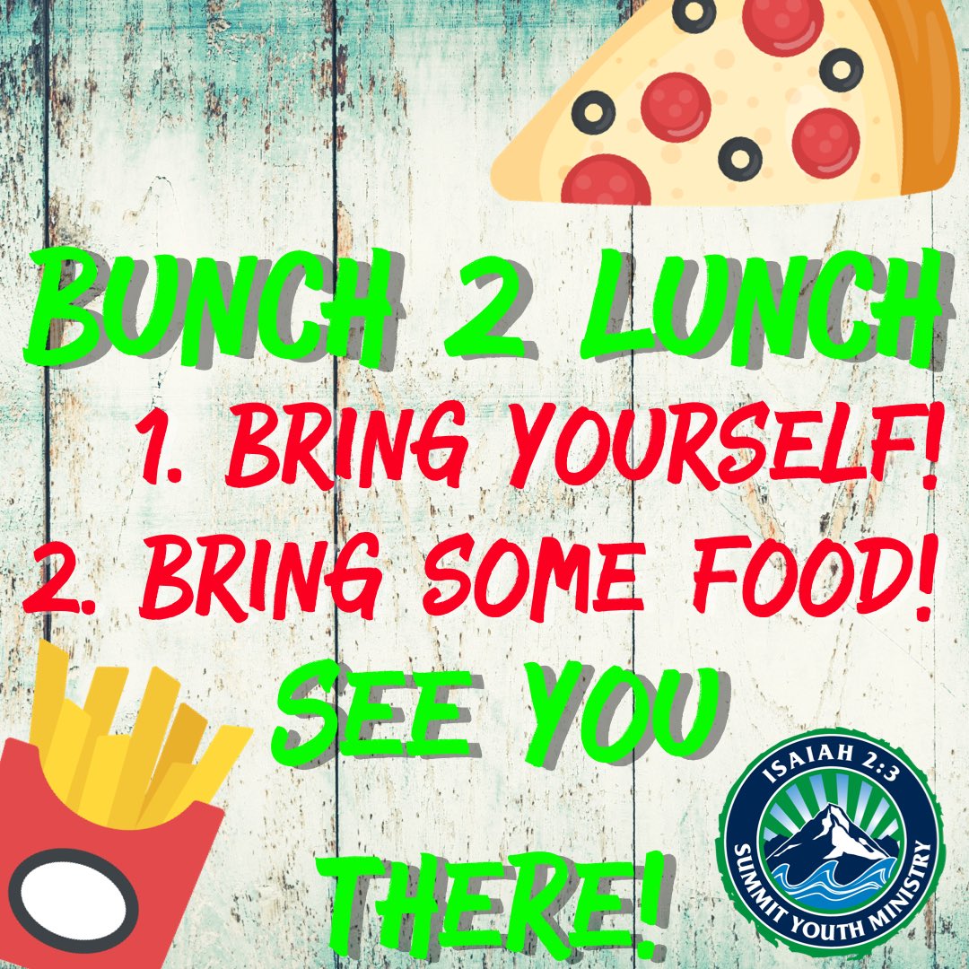 Summit_YM's tweet photo. Bunch 2 Lunch today at NOON! Bring your lunch to the church building and let’s hang out! https://t.co/2FAIA95XT9