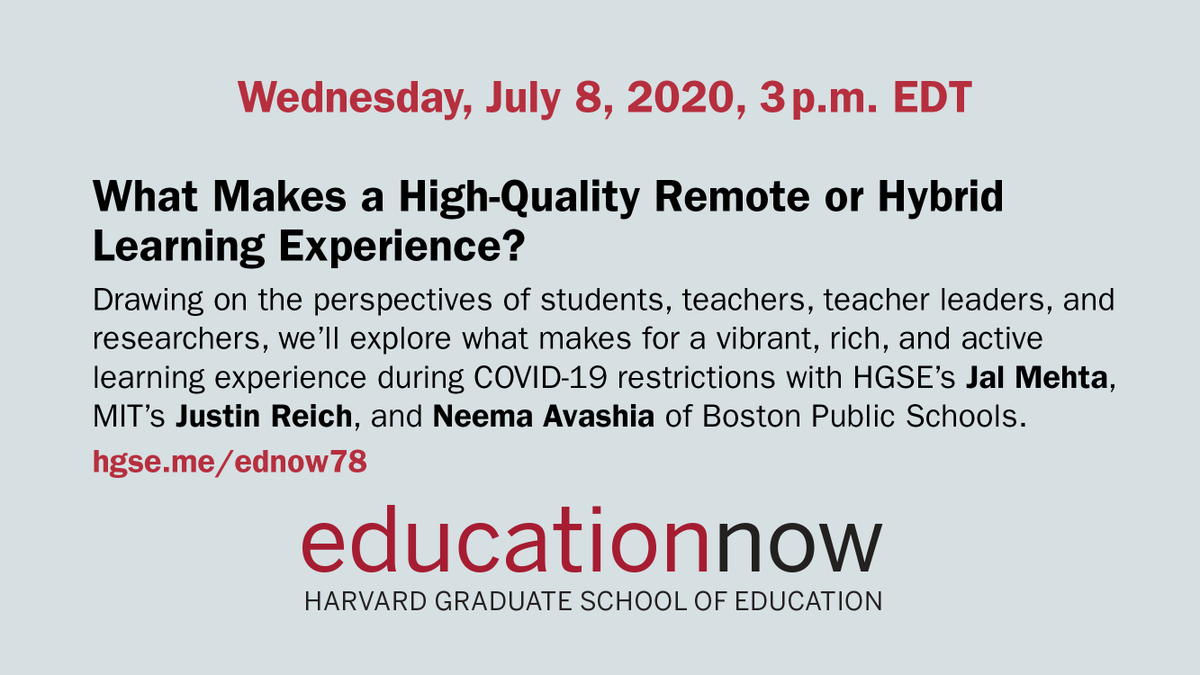 Tomorrow (July 8) at 3pm ET,  @jal_mehta ,  @AvashiaNeema and me are doing a webinar with  @hgse to discuss this work and other ideas for doing the best we can with remote and hybrid learning.  http://hgse.me/ednow78  23/x