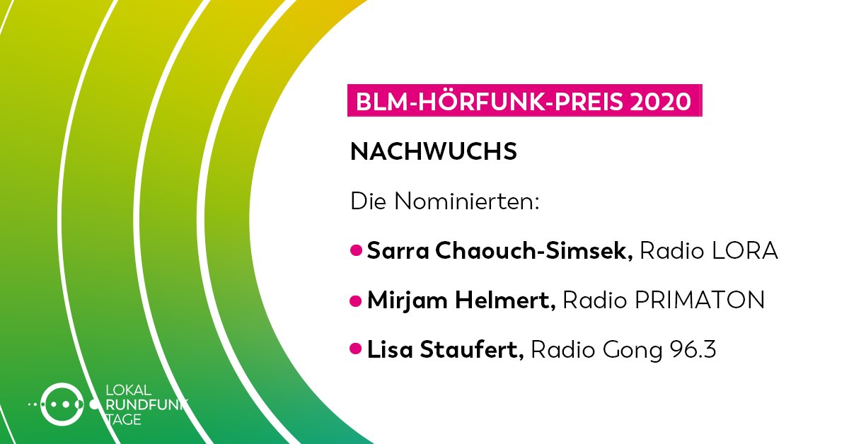 Lokalfunktage's tweet photo. In der Kategorie „Hörfunk – Nachwuchs begeisterten die Beiträge von Sarra Chaouch-Simsek (@LORA_Muenchen), Mirjam Helmert (Radio Primation) und Lisa Staufert (@Gong963) die Jury. Herzlichen Glückwunsch zur Nominierung für den BLM Hörfunk-Preis 2020! #LRFT20 https://t.co/uLCdcRJcml