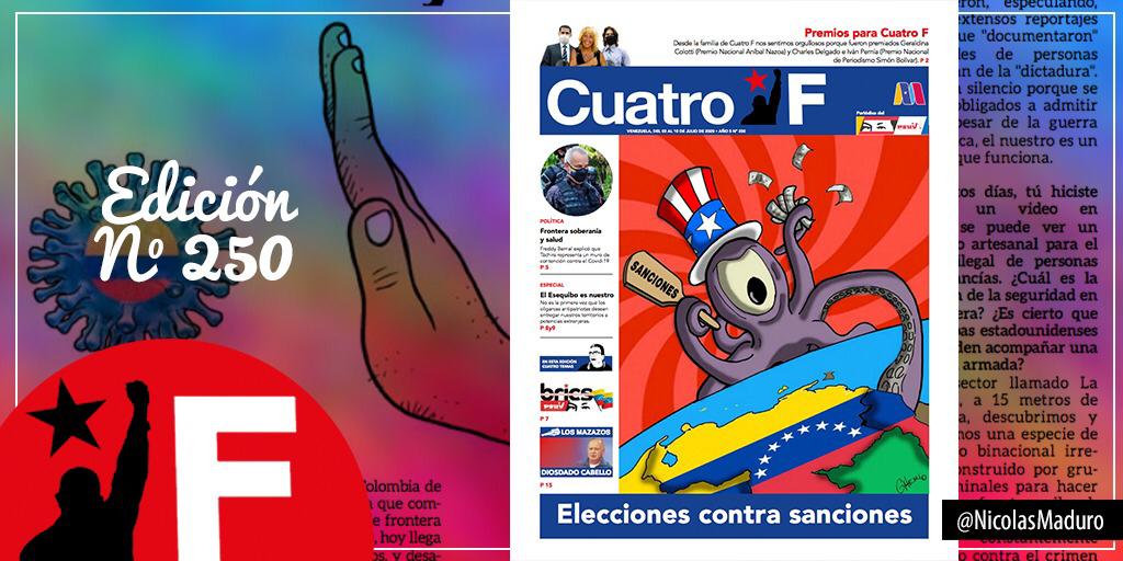 NicolasMaduro's tweet photo. El periódico @CuatroFWeb llega a su edición N° 250, con importantes informaciones sobre la victoria de nuestra Diplomacia Bolivariana de Paz, la batalla intensa por nuestro Esequibo y la situación de la frontera por la defensa de la salud. ¡Imperdible! ==> https://t.co/QTXdhmLKqc https://t.co/vh6q9mDHHn