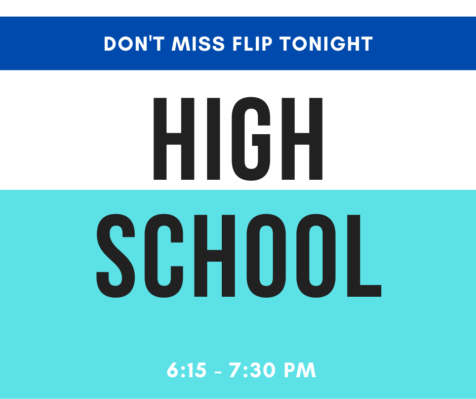 fellowshipla's tweet photo. High School Flip is tonight. See you at 6:15pm. https://t.co/lBNztLukEx