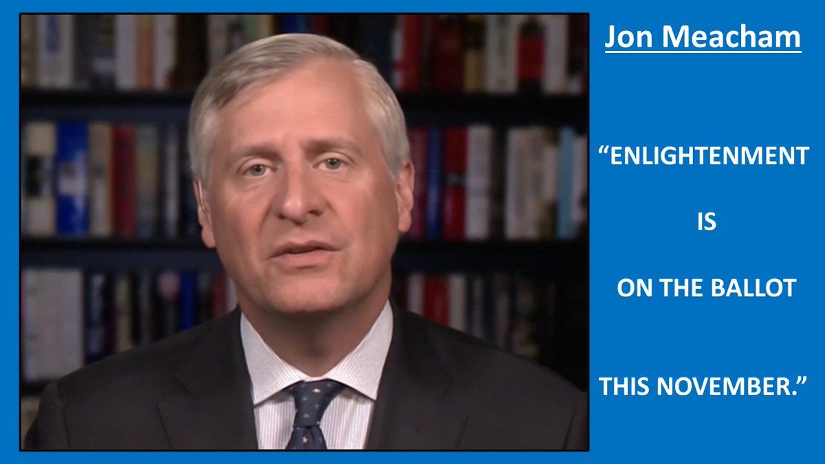 viewshift1's tweet photo. “ENLIGHTENMENT IS ON THE BALLOT THIS NOVEMBER.” Jon Meacham’s intriguing answer given on TV two weeks ago has stuck with me.  He continued: “Are we willing to believe the evidence of our own eyes as opposed to pre-existing views we might have had.” 

 https://t.co/N5f0jN4HKn https://t.co/kH2lPPbDhb