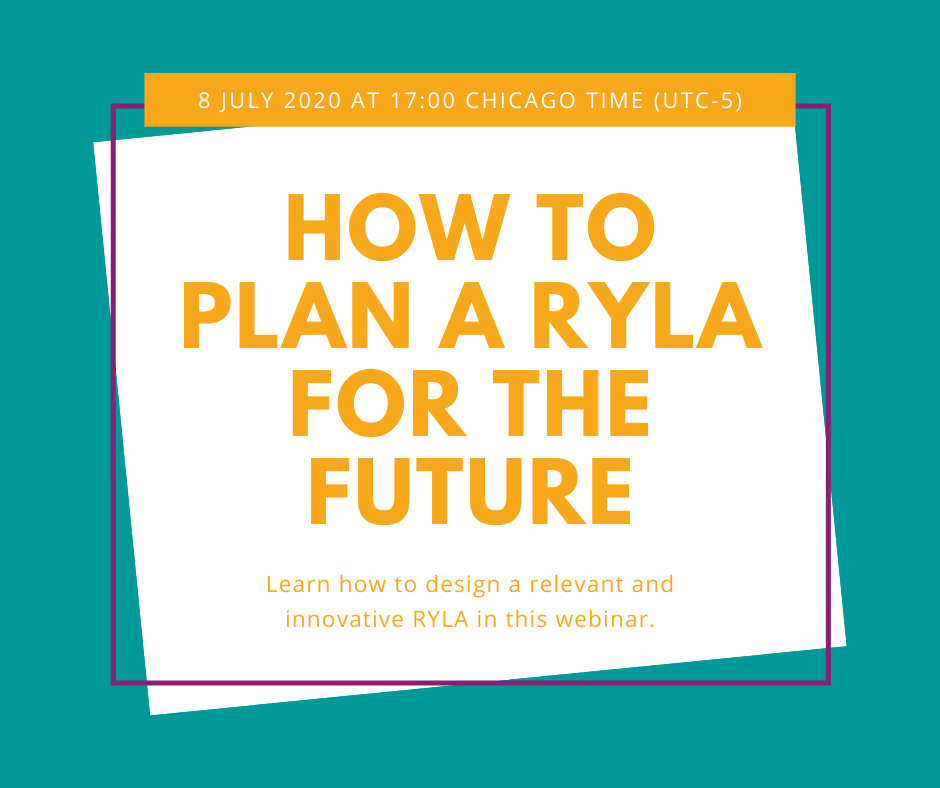 Join our webinar tomorrow, 8 July 2020 at 17:00 Chicago time (UTC-5) to learn how to plan a RYLA for the future. register.gotowebinar.com/register/52435…