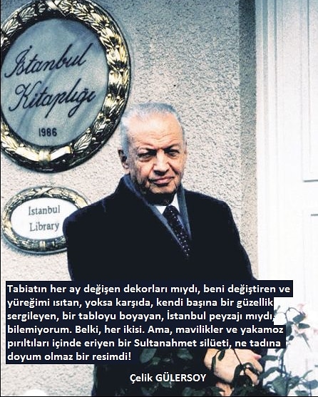 Bir İstanbul aşığı 
#ÇelikGülersoy
İstanbul kitaplarıyla, İstanbul’a yaptığı çok kıymetli eserlerle ve kazandırdığı tesislerle İstanbul’a adanmış bir ömür..
Çelik Gülersoy’u saygıyla anıyoruz...