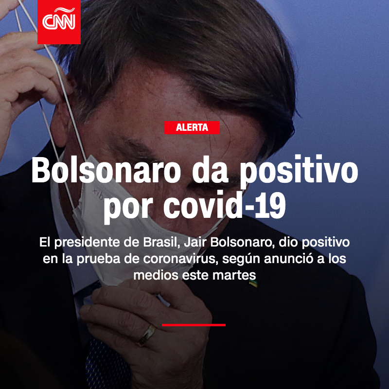 CNNEE's tweet photo. Jair Bolsonaro da positivo por covid-19
El presidente de Brasil, Jair Bolsonaro, dio positivo por covid-19, según anunció el propio mandatario hablando en canales de televisión brasileños este martes. Más aquí: https://t.co/VEreieQGey https://t.co/UL0xyTQFSS