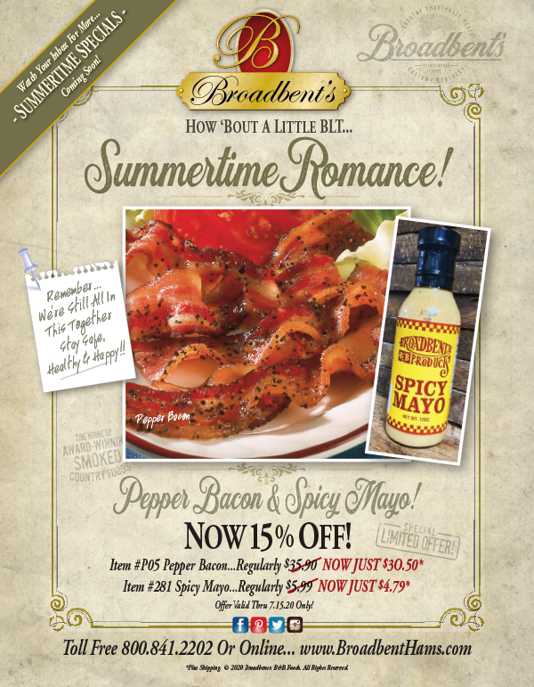 BroadbentBandB's tweet image. Get the Broadbent's BLT experience at home!

Until 7/15, Broadbent's Award Winning Hickory Smoked Black Pepper Bacon (Item #P05) and Broadbent's Spicy Mayo (Item #281) are 15% off!

It may be as hot as the dickens out, but this is a match made in heaven!

ow.ly/wlKx50ArWqd