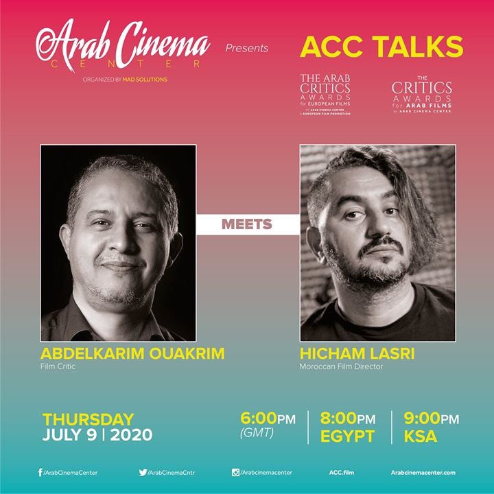 ArabCinemaCntr's tweet photo. A new episode of #ACCTalks this Thursday! Film critic Abdelkarim Ouakrim interviews the award-winning Moroccan director @hichamlasri!
Join us LIVE on our Instagram this Thursday (July 9th) at the following times:
6 PM GMT
7 PM Morocco, Tunisia Time
8 PM Sudan, Egypt Time https://t.co/ghhx585ssL