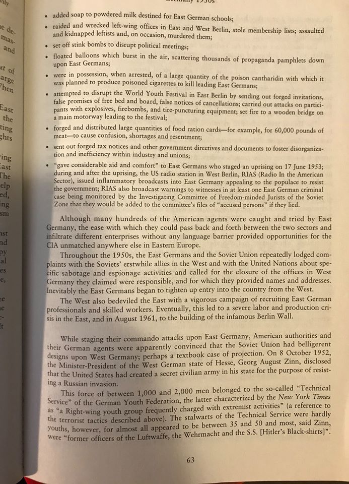 During the Cold War, the CIA, capitalist West Germany, and the Ford Foundation funded terrorist armies of ex Nazis to attack and sabotage communist East Germany.(This is from journalist William Blum's legendary book "Killing Hope: US Military and CIA Interventions Since WWII")